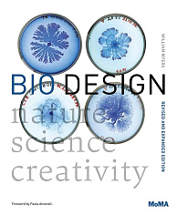 Bio Design: Nature, Science, Creativity