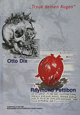 Traue deinen Augen: Otto Dix, Raymond Pettibon