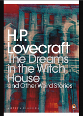 The Dreams in the Witch House and Other Weird Stories