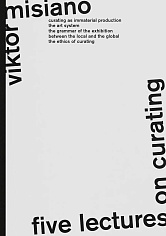 Five Lectures on Curating