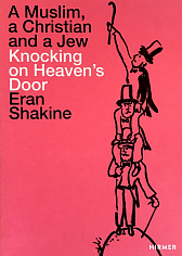 A Muslim, a Christian and a Jew Knocking on Heaven’s Door