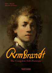 Rembrandt. The Complete Self-Portraits