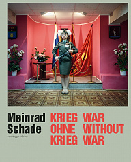Meinrad Schade: War Without War - Photographs from the Former Soviet Union