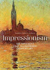 Impressionism: The Movement that Transformed Western Art
