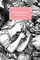 Dreams of Love: Rossetti Poetry