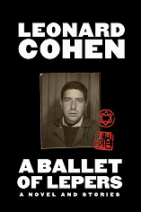 Cohen L. A Ballet of Lepers: A Novel and Stories