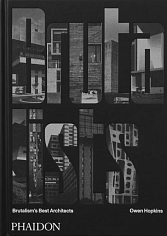 The Brutalists: Brutalism's Best Architects