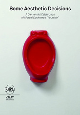 Some Aesthetic Decisions: A Centenary Celebration of Marcel Duchamp’s Fountain